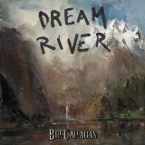 Dream River Lyrics Bill Callahan