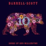 10 Songs Of Ben Bullington Lyrics Darrell Scott