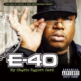 My Ghetto Report Card Lyrics E-40