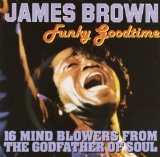 Funky Goodtime Lyrics James Brown