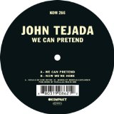We Can Pretend Lyrics John Tejada