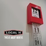Twelve Angry Months Lyrics Local H