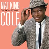 EXTRAORDINARY Lyrics Nat King Cole