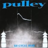 60 Cycle Hum Lyrics Pulley