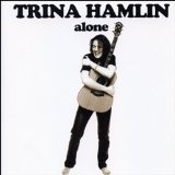 Alone Lyrics Trina Hamlin