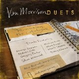 Duets: Re-Working The Catalogue Lyrics Van Morrison