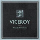Steady Furniture Lyrics Viceroy