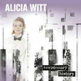 Revisionary History Lyrics Alicia Witt