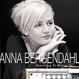 Something to Believe In Lyrics Anna Bergendahl