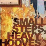 Small Steps Heavy Hooves Lyrics Dear And The Headlights