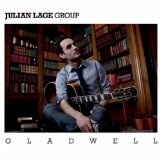 Gladwell Lyrics Julian Lage Group