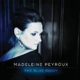 The Blue Room Lyrics Madeleine Peyroux