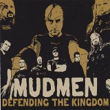 Defending The Kingdom Lyrics Mudmen