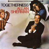 Togetherness Lyrics Sherman Allan