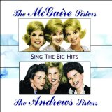 Miscellaneous Lyrics The Andrews Sisters & The McGuire Sisters