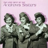 The Very Best Of The Andrews Sisters Lyrics The Andrews Sisters