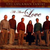 All About Love Lyrics The Cockman Family