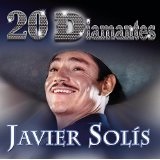  20 Diamantes Lyrics Javier Solis