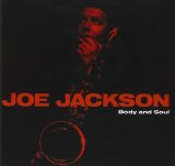 Body And Soul Lyrics Joe Jackson