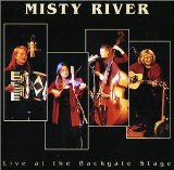 Live at the Backgate Stage Lyrics Misty River