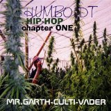 Humboldt Hip-hop Chapter One Lyrics Mr. Garth-Culti-Vader