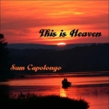 This Is Heaven Lyrics Sam Capolongo