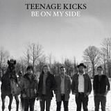 Be On My Side (EP) Lyrics Teenage Kicks