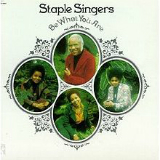 Be What You Are Lyrics The Staple Singers