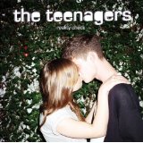 Reality Check Lyrics The Teenagers