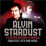 I Love Rock 'n' Roll: Greatest Hits & More Lyrics Alvin Stardust