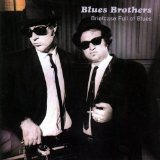 Briefcase Full Of Blues Lyrics Blues Brothers