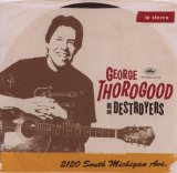Miscellaneous Lyrics George Thorogood & The Destroyers