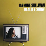 Reality Show Lyrics Jazmine Sullivan