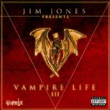 Vampire Life 3 Lyrics Jim Jones