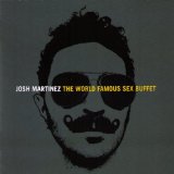 World Famous Sex Buffet Lyrics Josh Martinez