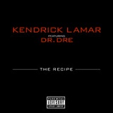 The Recipe (Single) Lyrics Kendrick Lamar