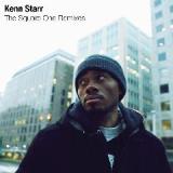 The Square One Remixes Lyrics Kenn Starr