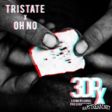 3 Dimensional Prescriptions Lyrics Oh No & Tri-State