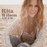 AM / FM Lyrics Rita Wilson