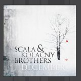 December Lyrics Scala & Kolacny Brothers