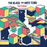 Patterns Lyrics The Black And White Years