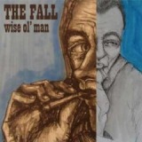 Wise Ol’ Man EP Lyrics The Fall