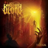 Tactical Lyrics World Under Blood