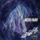 ACID RAY Lyrics 2nd Dyz