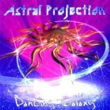 Dancing Galaxy Lyrics Astral Projection