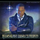 The Jesus Record Lyrics Freddy Washington