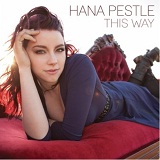 This Way Lyrics Hana Pestle