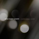 Lights Come Down (EP) Lyrics High Flight Society