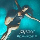 The Mistress II Lyrics Jay Sean