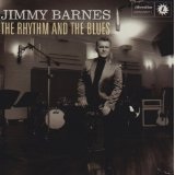 The Rhythm And The Blues Lyrics Jimmy Barnes